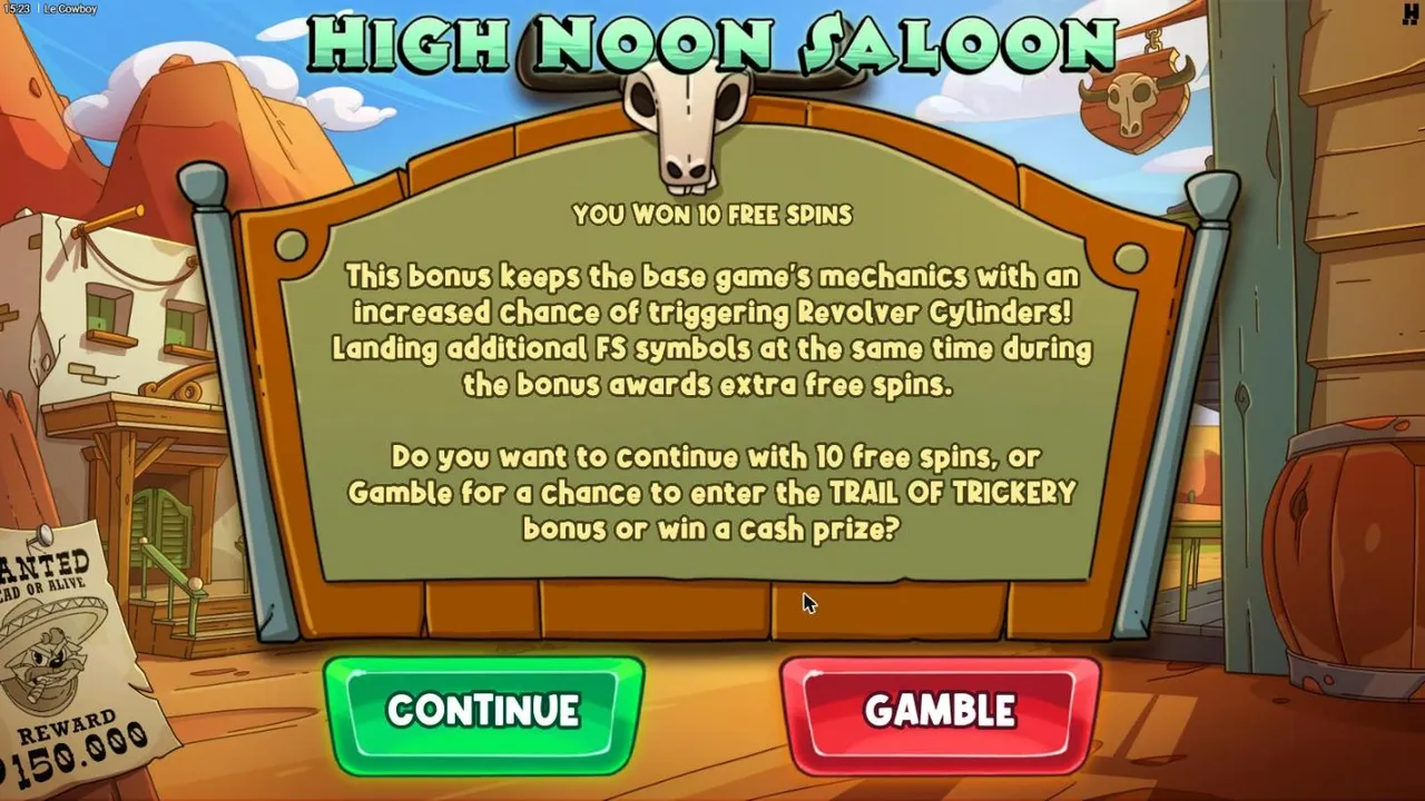 Le Cowboy High Noon Saloon Bonus Gamble sign offering 10 free spins, with a green CONTINUE button and a red GAMBLE button below it