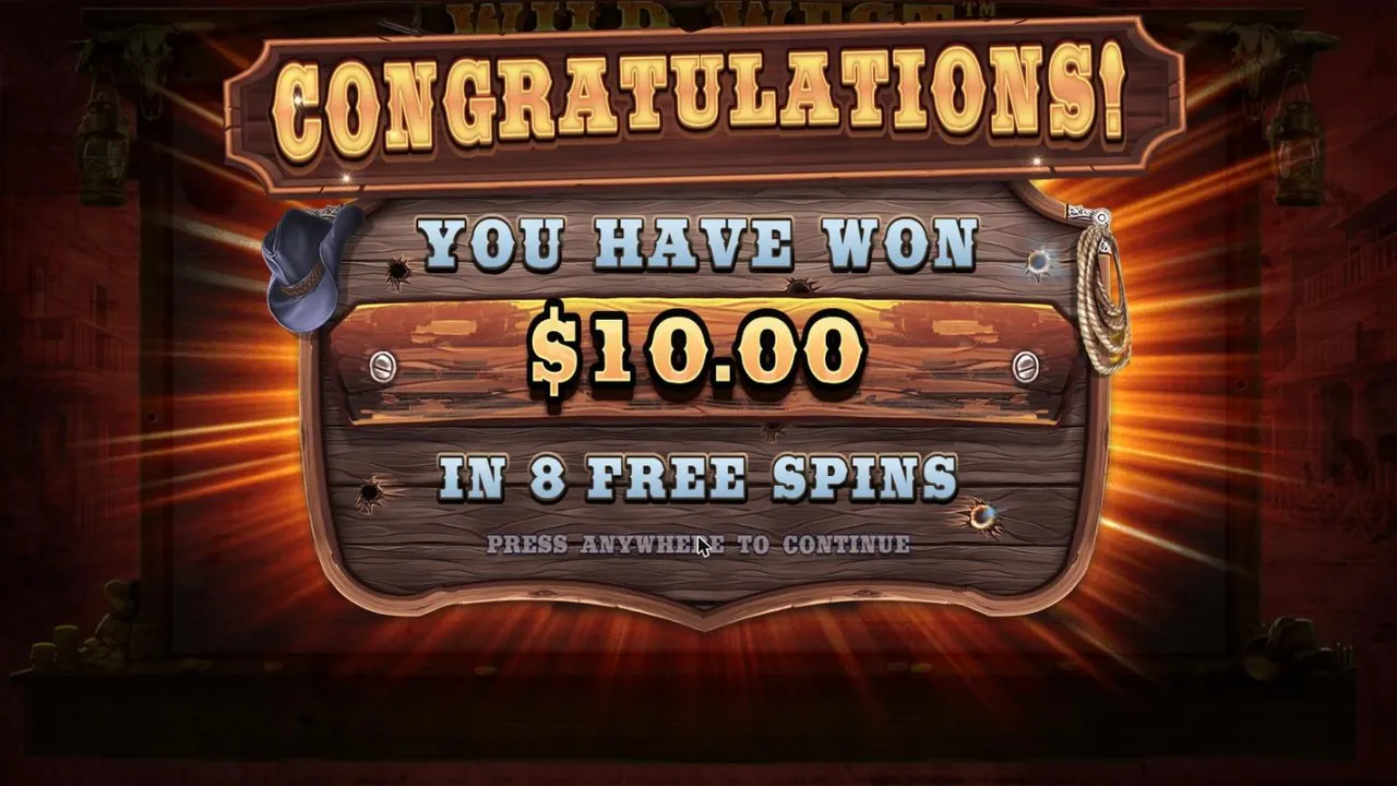 Wild West Gold result screen after our $100 Free Spins buy at a $1 bet: CONGRATULATIONS! YOU HAVE WON $10.00 IN 8 FREE SPINS